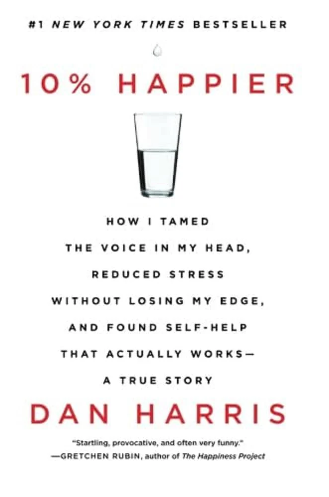 10% happier by Dan Harris