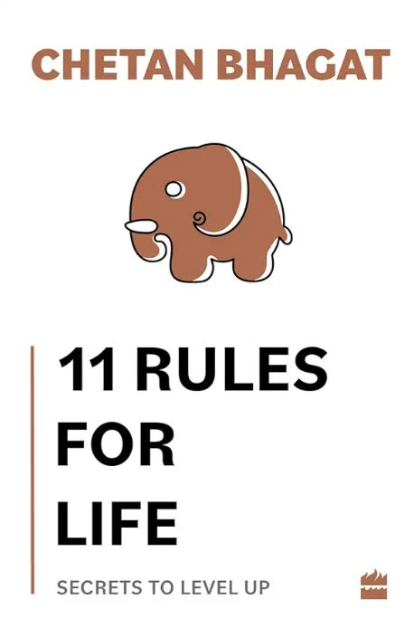 11 Rules For Life: Secrets to Level Up
Book by Chetan Bhaga