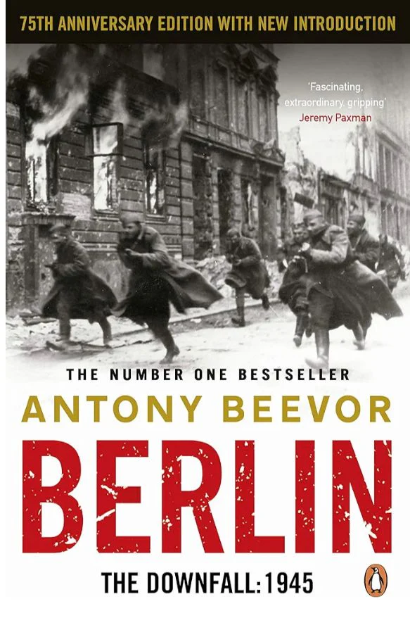Berlin: The Downfall 1945
Book by Antony Beevor