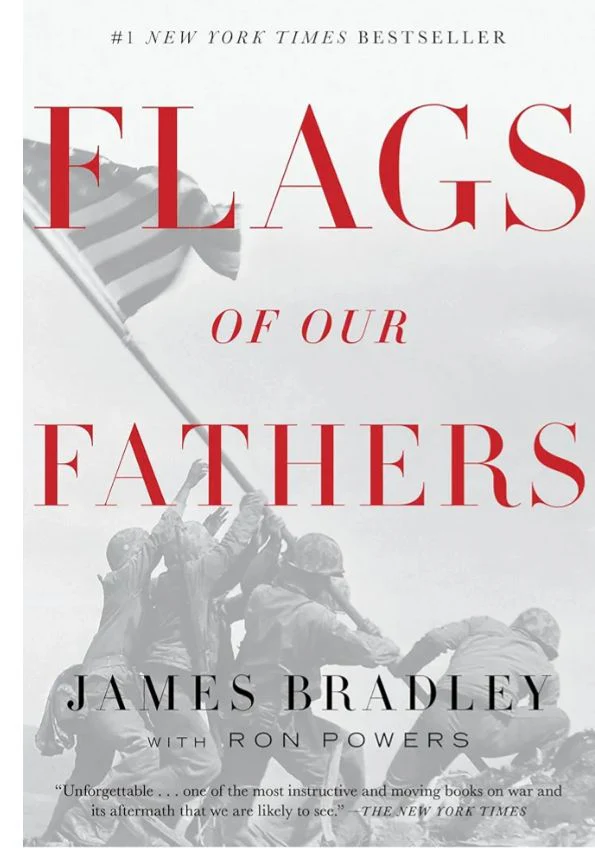 Flags of Our Fathers
Book by James Bradley and Ron Powers