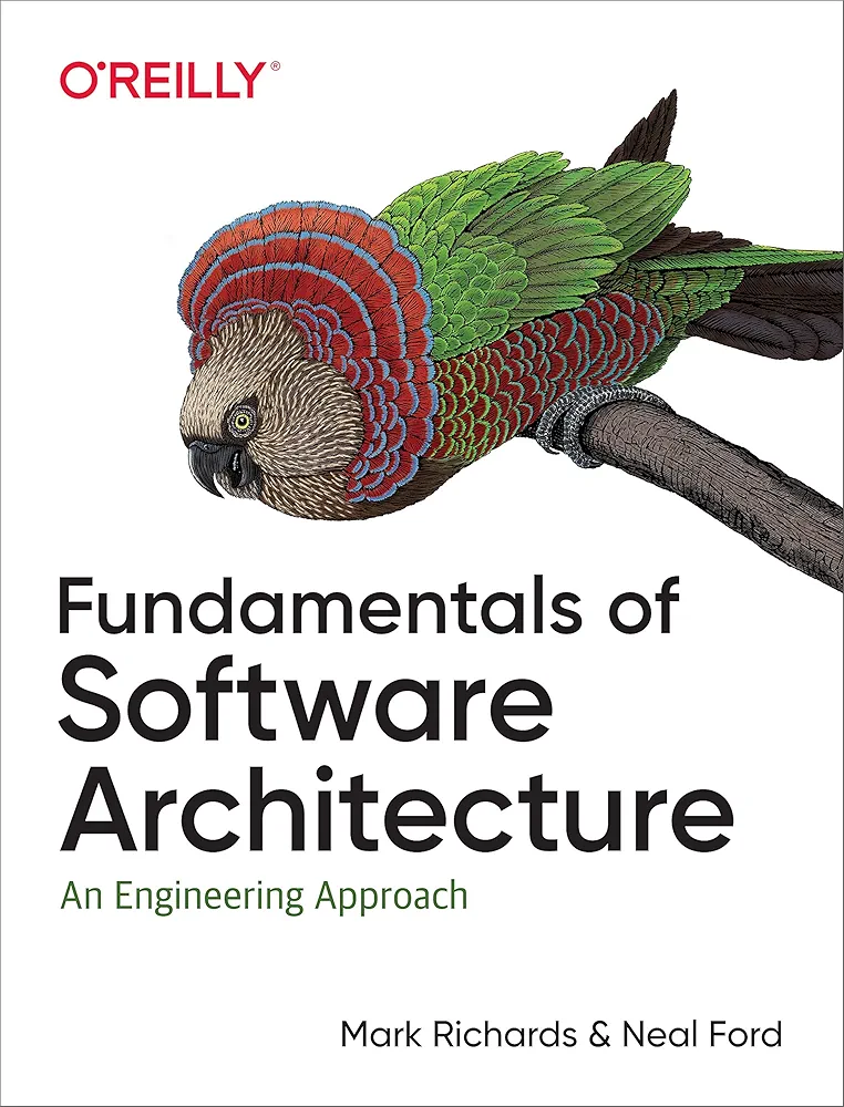 Fundamentals of Software Architecture: A Modern Engineering Approach (2nd Edition)
Book by Mark Richards and Neal Ford