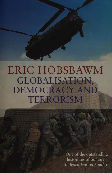 Globalisation, Democracy and Terrorism
Book by Eric Hobsbawm