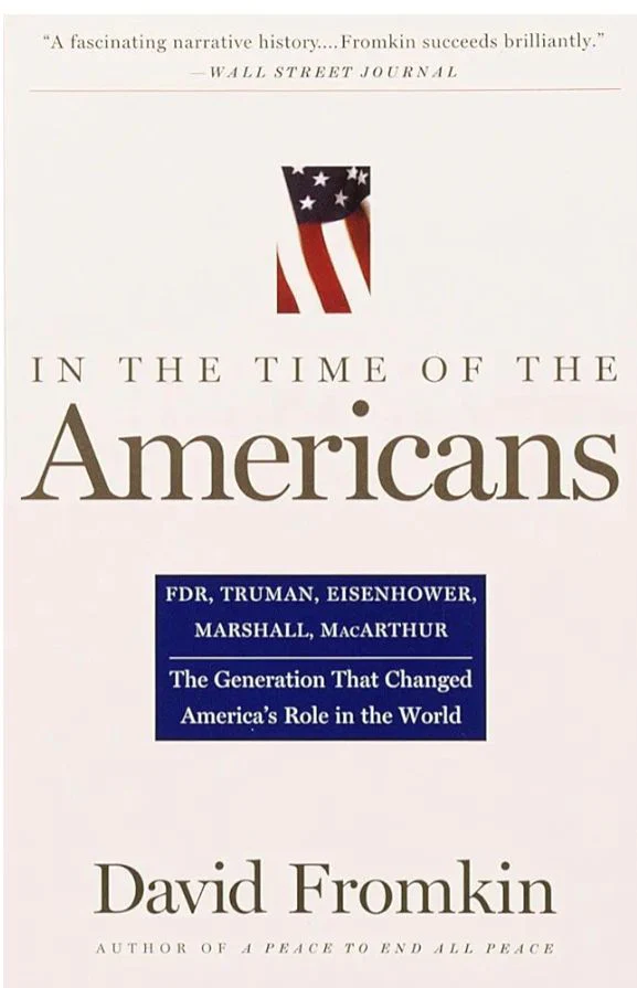 In the time of the Americans
Book by David Fromkin