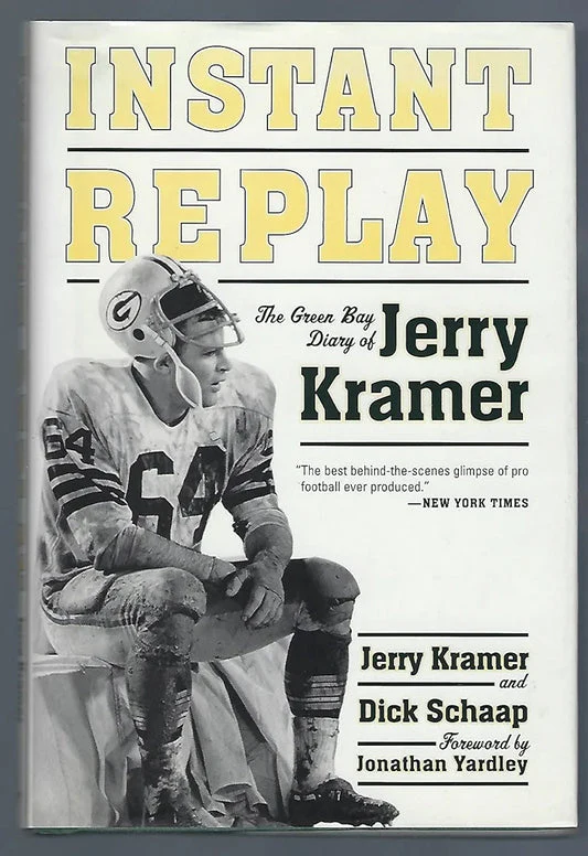 Instant Replay: The Green Bay Diary of Jerry Kramer by Jerry Kramer