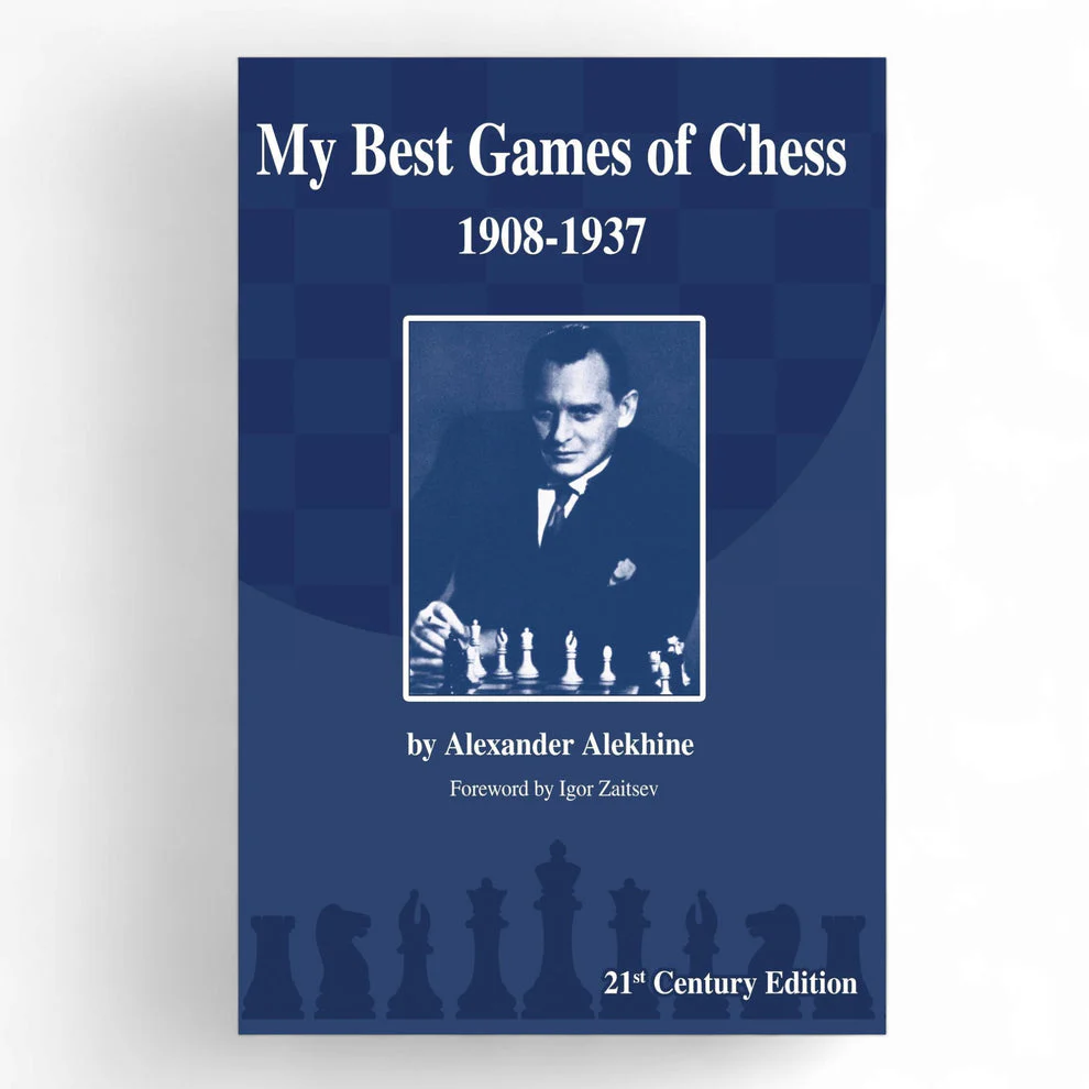 My Best Games of Chess (1908-1937)– Alekhine