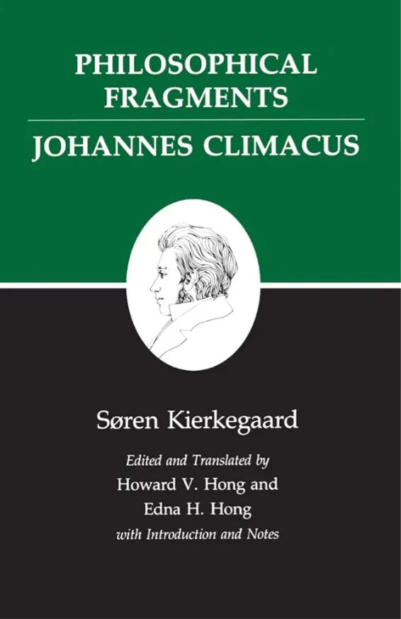 Philosophical Fragments
Book by Søren Kierkegaard