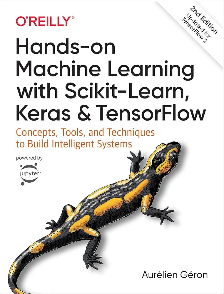 Hands-On Machine Learning with Scikit-Learn and TensorFlow: Concepts, Tools, and Techniques to Build Intelligent Systems Book by Aurelien Geron