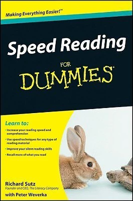 Speed Reading For Dummies   By Richard Sutz ,  Peter Weverka