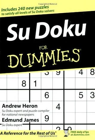 Su Doku for Dummies   By Andrew Heron ,  Edmund James
