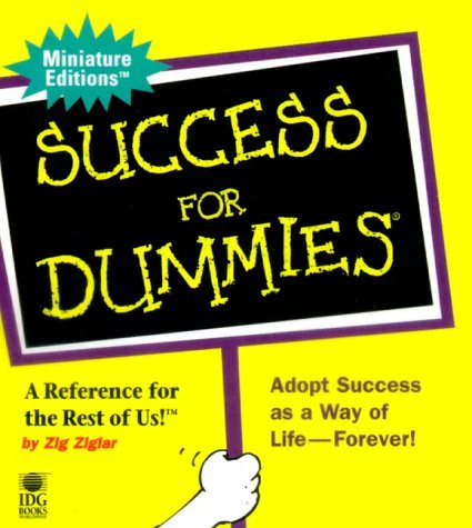 Success For Dummies By Zig Ziglar