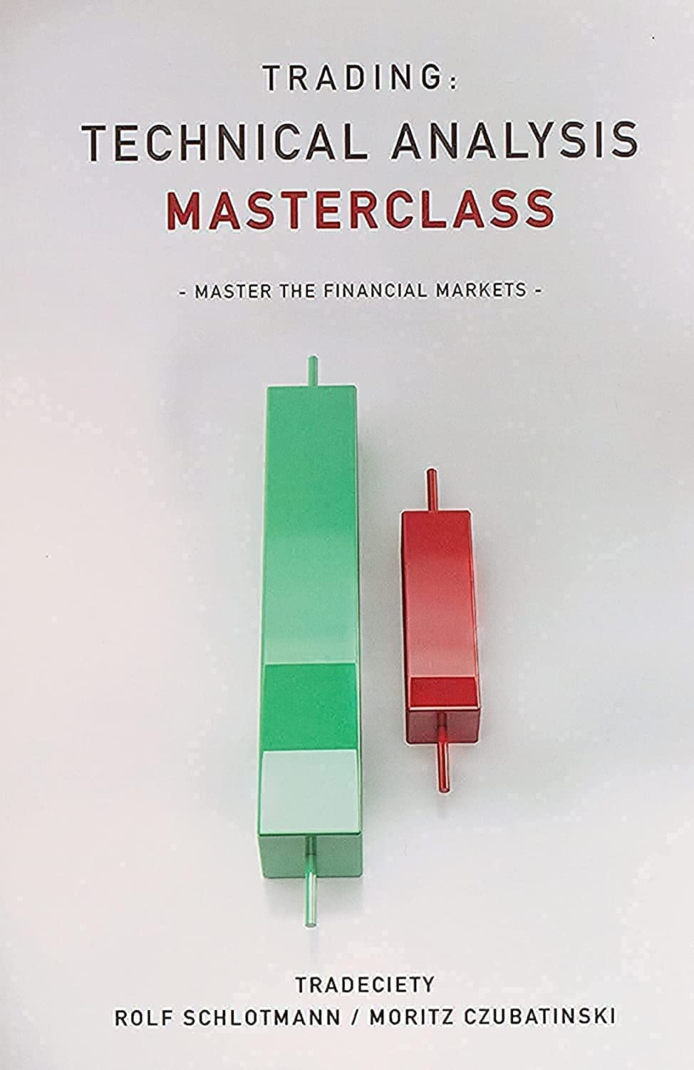 Technical Analysis Masterclass by Rolf Schlotmann and 1 moreTrading: : Master the financial markets