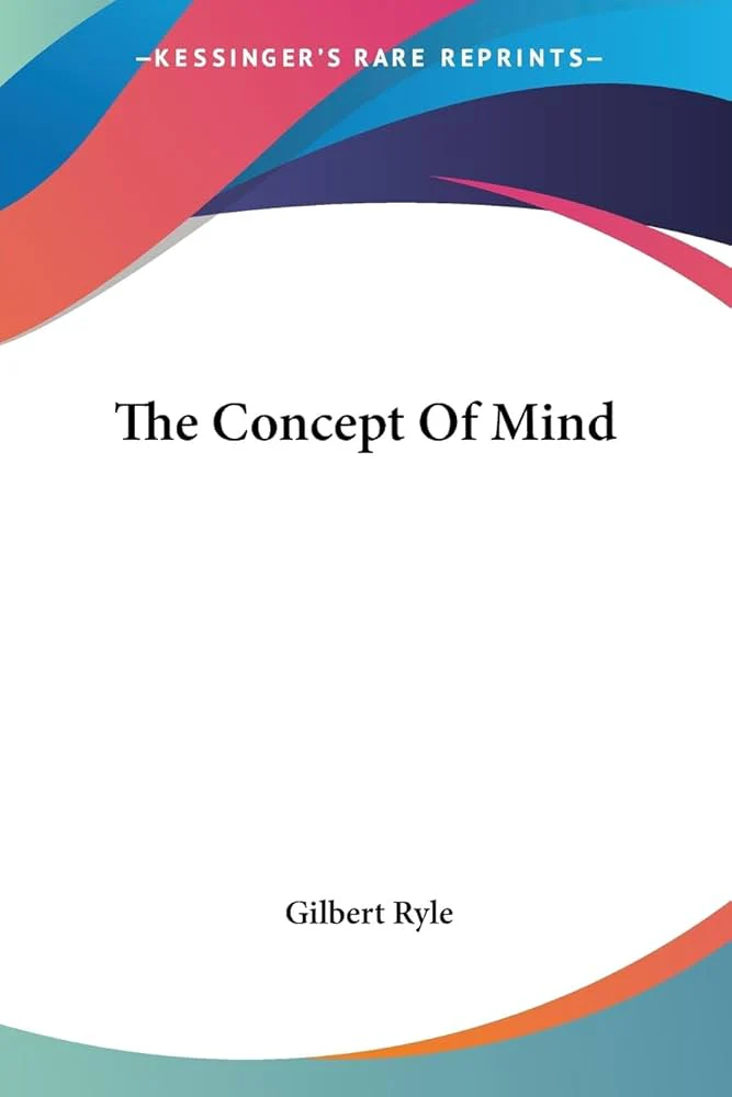 The Concept of Mind
 by Gilbert Ryle
