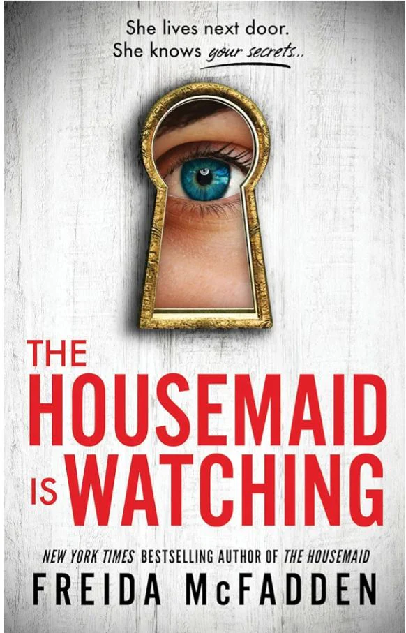 The Housemaid Is Watching
Book by Freida McFadden
