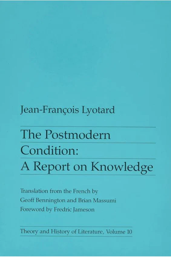 The Postmodern Condition
Book by Jean-François Lyotard