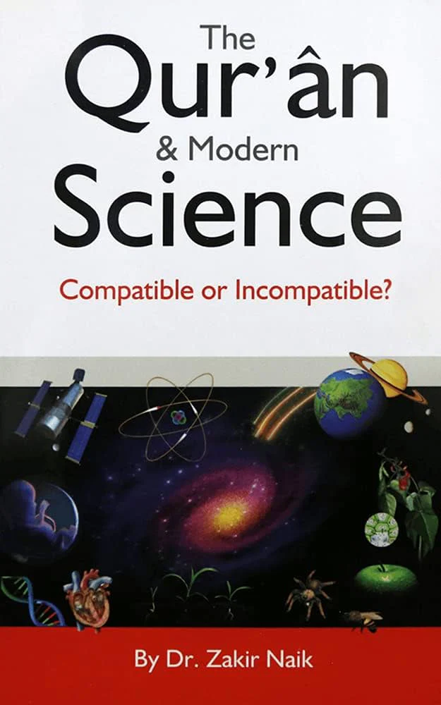 The Quran and Modern Science By Zakir Naik