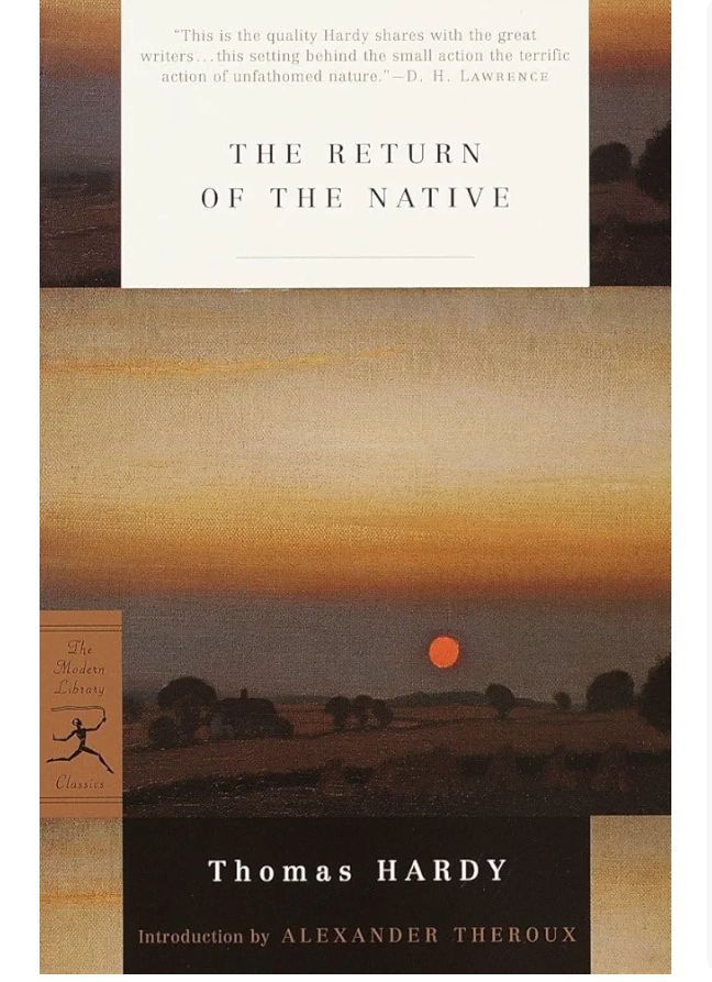 The Return of the Native
Novel by Thomas Hardy
