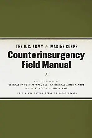 The U.S. Army/Marine Corps Counterinsurgency Field Manual