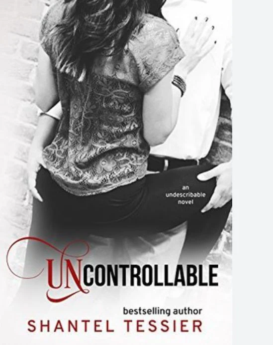 Uncontrollable
Book by Shantel Tessier